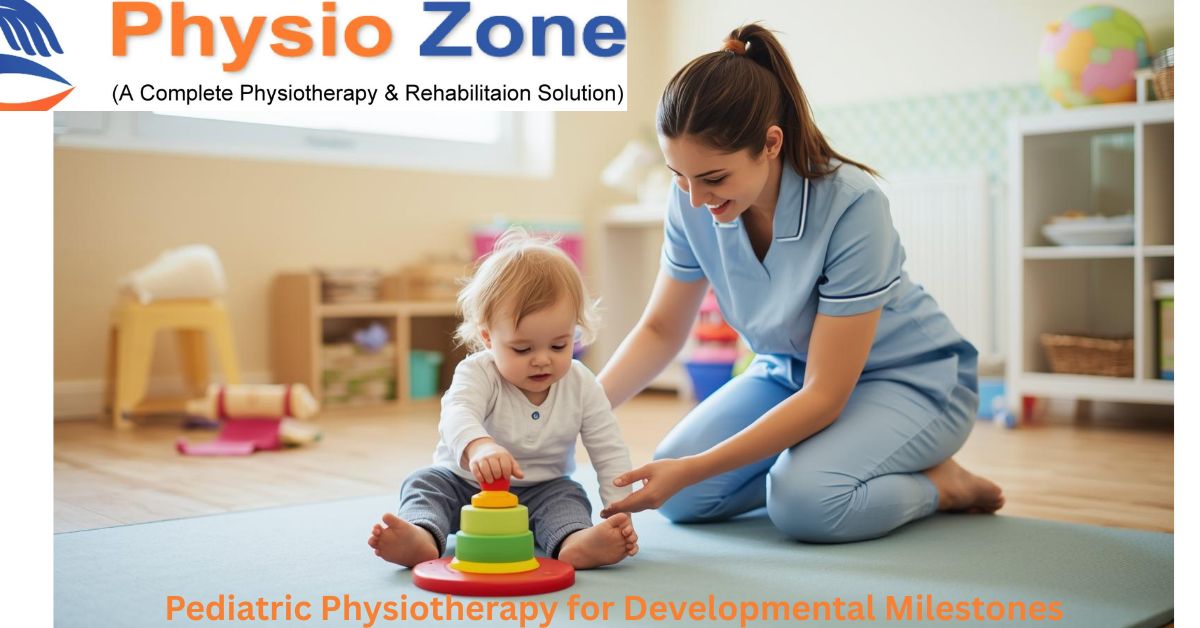 Pediatric Physiotherapy for Developmental Milestones Blog image